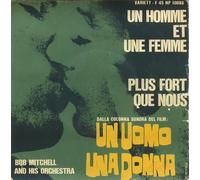 Bob Mitchell And His Orchestra - Un Homme Et Une Femme / Plus Fort Que Nous [Vinilo 7 pulgadas - 45 rpm]