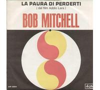 Bob Mitchell - Vivere Per Vivere / La Paura Di Perderti [Vinilo de 7 pulgadas - 45 rpm]