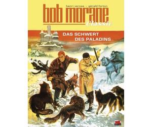 Bob Morane Classic Bd. 9: Das Schwert des Paladins