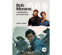 Bob Morane - L’Empreinte du Crapaud: Tome 089: 89 (Saga Bob Morane : Voyages, Récits et Aventures)
