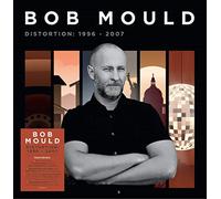 Bob Mould - Distortion: 1996-2007