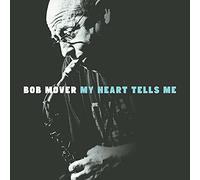 Bob Mover - My Heart Tells Me