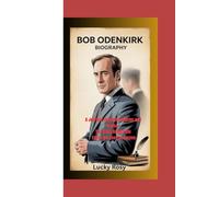 BOB ODENKIRK BIOGRAPHY: A Journey Through Laughter and Drama - The Story Behind the Faces We Love on Screen