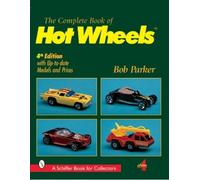 Bob Parker The Complete Book of Hot Wheels® (Tapa blanda)