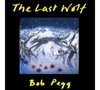 Bob Pegg - Last Wolf [Import allemand]