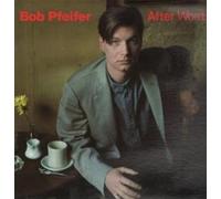 Bob Pfeifer - After Words (UK Import)