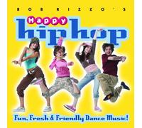 Bob Rizzo : Happy Hip Hop Dance