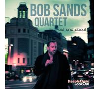 Bob Sands Quartet - Out & About