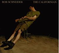 Bob Schneider - Californian