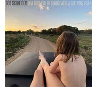 Bob Schneider – In a Roomful of Blood With a Sleeping Tiger – Vinilo 12" – Membran