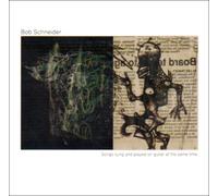 Bob Schneider - Songs Sung & Played on Guitar