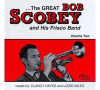 The Great Bob Scobey and His Frisco Band, Vol. 2
