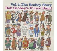 Bob Scobeys Frisco - Vol. 1-Scobey Story [Vinilo][Import]