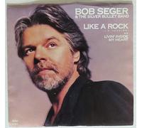 Bob Seger And The Silver Bullet Band - Bob Seger And The Silver Bullet Band - Like A Rock - Capitol Records
