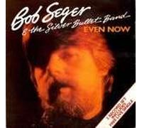 Bob Seger And The Silver Bullet Band - Even Now -(7Inch Double Pack) - Capitol Records