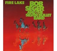 BOB SEGER AND THE SILVER BULLET BAND - FIRE LAKE 7 INCH (7" VINYL 45) UK CAPITOL 1980