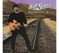 Bob Seger And The Silver Bullet Band - Greatest Hits