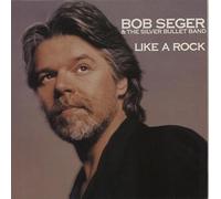 Bob Seger - Like A Rock