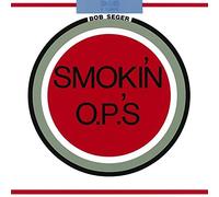 Bob Seger - Smokin Op's