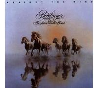 Bob Seger & The Silver Bullet Band - Against the Wind