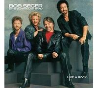 Bob Seger & The Silver Bullet Band - Like a Rock