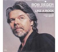 Bob Seger & The Silver Bullet Band - Like A Rock [Vinyl Single 7'']