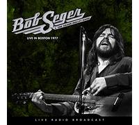 Bob Seger & the Silver Bullet Band - Live at the boston music hall