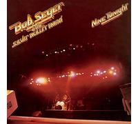 Bob Seger The Silver Bullet Band - Nine Tonight