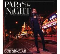 Bob Sinclair - Paris By Night a Parisian Musical Experience