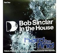 Bob Sinclar - Bob Sinclar in the House [Vinilo]