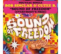 Bob Sinclar & Cutee B - Sound Of Freedom (Everybody'S Free)