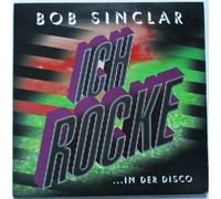 Bob Sinclar - Ich Rocke [Vinilo]