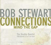 Bob Stewart - Connections: Mind The Gap