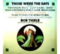 Bob Thiele And His New Happy Times Orchestra: Those Were The Days [VINYL LP] [STEREO]