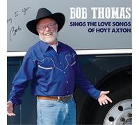 Bob Thomas Sings The Love Songs Of Hoyt Axton