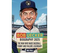 Bob Uecker Biography 2025: The Man Who Made Baseball Funny and Failure Legendary