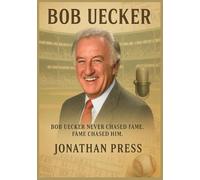 BOB UECKER BIOGRAPHY: Bob Uecker never chased fame. Fame chased him.