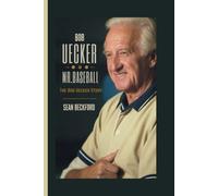 BOB UECKER BIOGRAPHY: Mr. Baseball - The Bob Uecker Story
