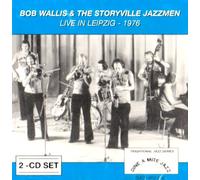 Bob Wallis & the Storyville.. - Live in Leipzig 1976