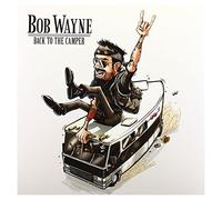 Bob Wayne - Back To The Camper [Vinilo]