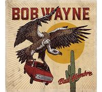Bob Wayne - Bad Hombre