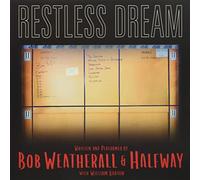 Bob Weatheral, Halfway & William Barton - Restless Dream [Vinilo]