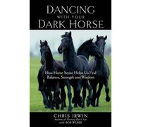 Bob Weber Chris Irwi Dancing with Your Dark Hors (Tapa blanda) (Importación USA)