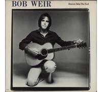 Bob Weir - Heaven Help The Fool