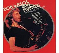 Bob Welch - Live At The Roxy
