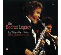 Bob Wilber - Bechet Legacy