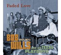 Bob Wills - Faded Love 1947-1973