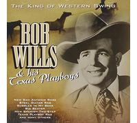 Bob Wills & His Texas Pl - King of Western Swing
