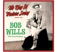 Bob Wills & His Texas Playboys - Bob Wills & His Texas Playboys - The King Of Western Swing: 1944-48 [Vinilo]