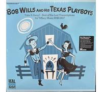Bob Wills & His Texas Playboys - Take It Away: Best Of The Lost Transcriptions For Tiffany - Blue Colored Vinyl [Vinilo]